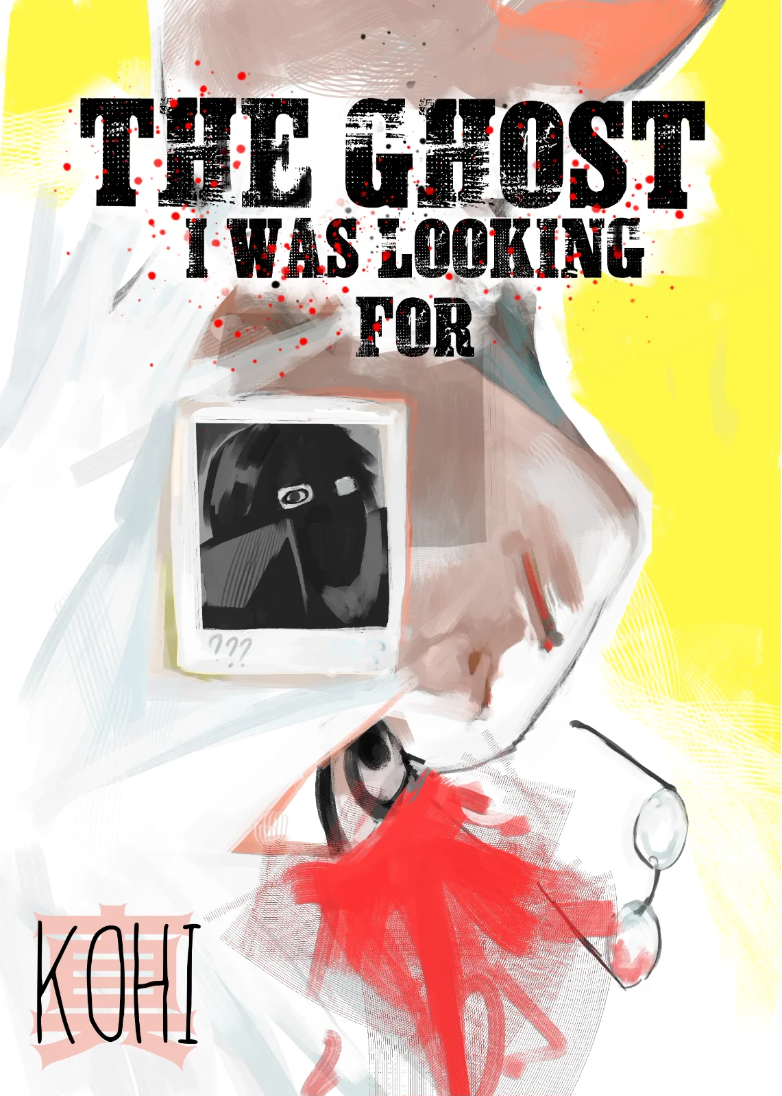 THE GHOST I WAS LOOKING FOR